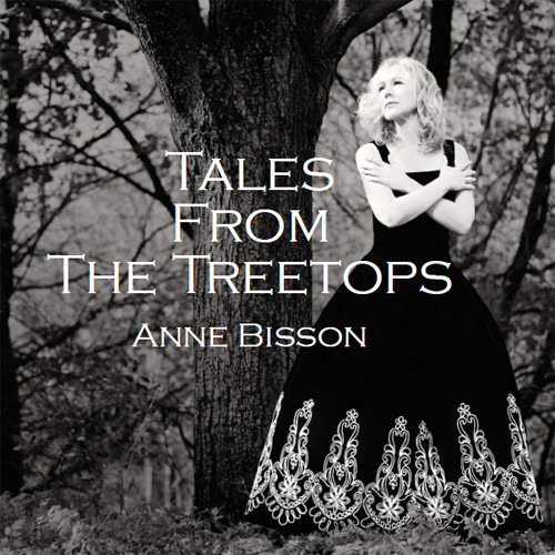 Anne Bisson Tales From The Treetops CD 1