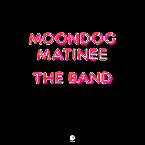 The Band Moondog Matinee 180g LP 1