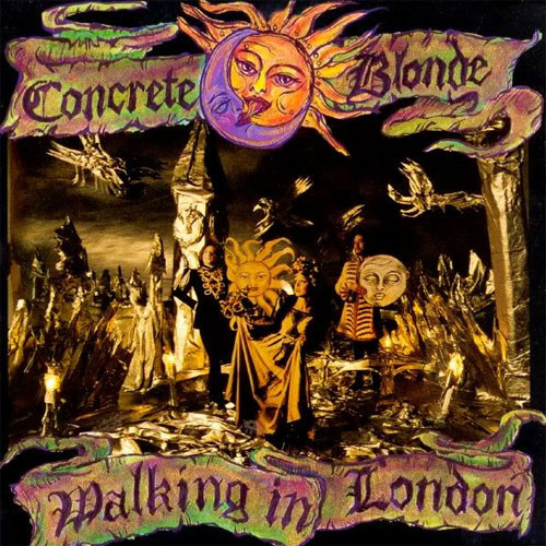 Concrete Blonde Walking In London LP 1