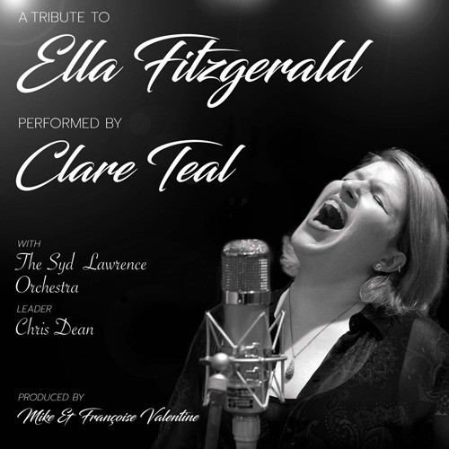 Clare Teal with the Syd Lawrence Orchestra A Tribute to Ella Fitzgerald Import CD 1