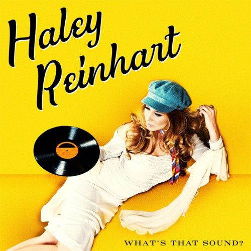 Haley Reinhart What's That Sound? LP 1