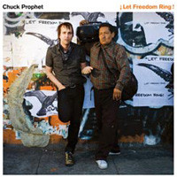 Chuck Prophet Let Freedom Ring 180g LP 1