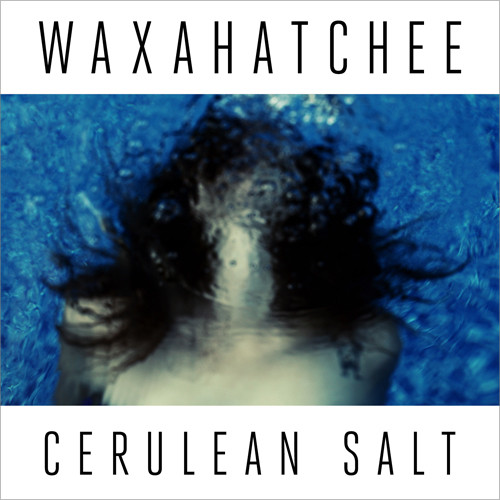 Waxahatchee Cerulean Salt LP 1