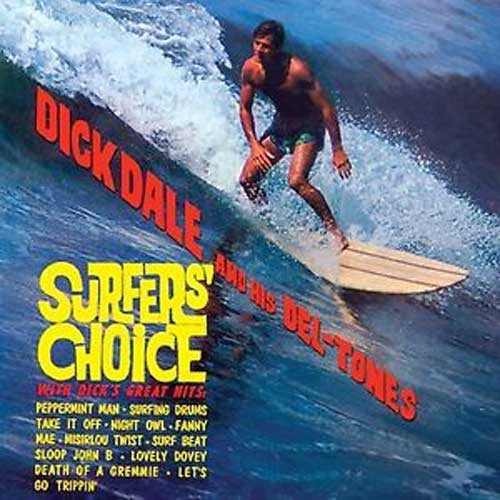Dick Dale & His Del-Tones Surfer's Choice 180g Import LP 1