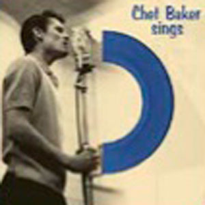 Chet Baker Sings 180g Import LP (Blue Vinyl) 1