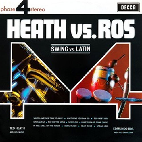 Ted Heath & Edmundo Ros Heath vs. Ros Vols 1 & 2 180g 2LP 1
