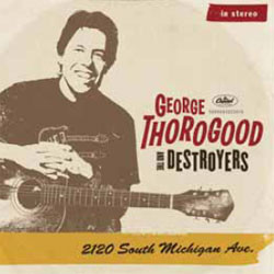 George Thorogood 2120 South Michigan Ave 180g 2LP 1