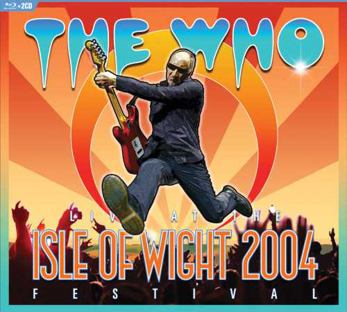 The Who Live at The Isle of Wight 2004 Festival Blu-Ray Disc & 2CD 1