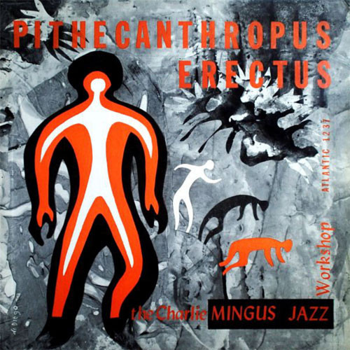 Charlie Mingus Pithecanthropus Erectus 180g LP 1