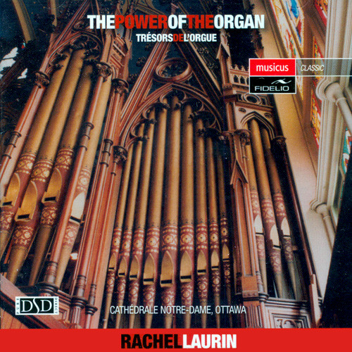 Rachel Laurin The Power Of The Organ Hybrid Multi-Channel & Stereo SACD 1