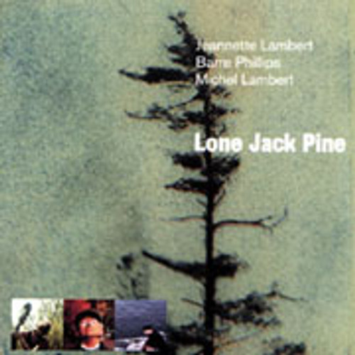 Jeannette Lambert/Lone Jack Pine CD