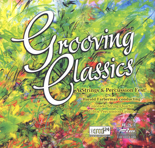Grooving Classics A String & Percussion Fest! XRCD24 1