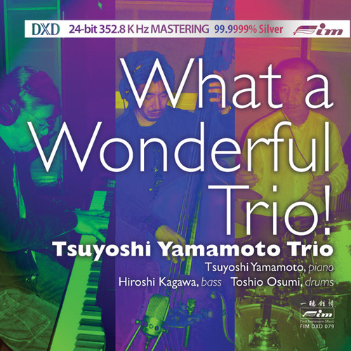 The Yamamoto Trio What A Wonderful Trio! DXD CD 1