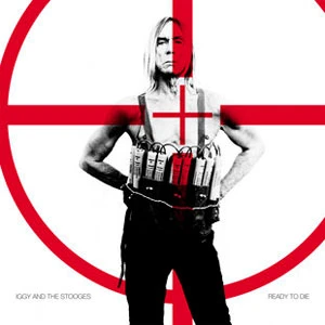Iggy Pop & The Stooges Ready To Die 150g LP 1