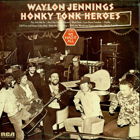 Waylon Jennings Honky Tonk Heroes LP 1