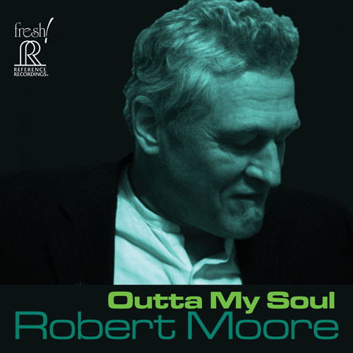 Robert Moore Outta My Soul CD 1