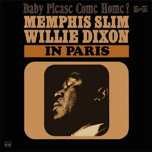 Memphis Slim & Willie Dixon In Paris: Baby Please Come Home! LP 1