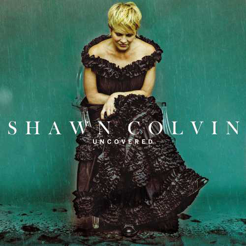 Shawn Colvin Uncovered LP 1