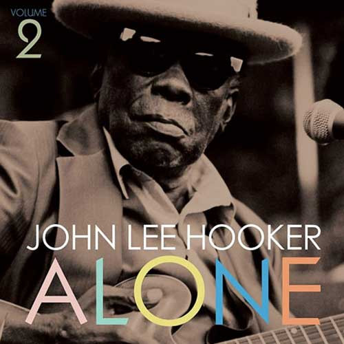 John Lee Hooker Alone Volume 2 180g LP 1