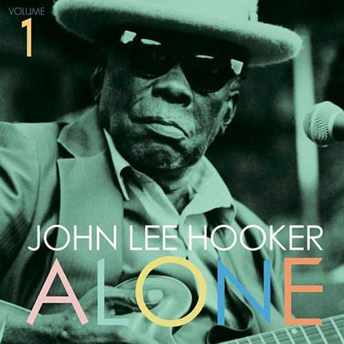 John Lee Hooker Alone Volume 1 180g LP 1