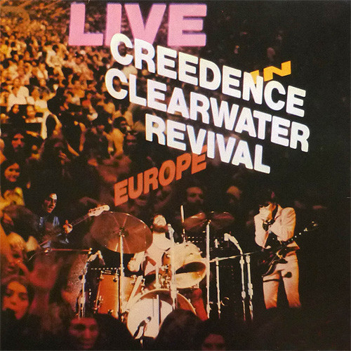Creedence Clearwater Revival Live In Europe 2LP 1