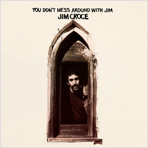 Jim Croce You Don't Mess Around With Jim Friday Music 180g LP 1