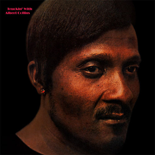 Albert Collins Truckin' With Albert Collins 180g LP 1