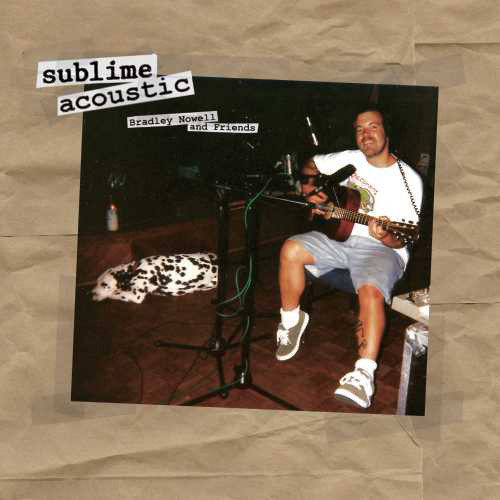 Sublime Sublime Acoustic: Bradley Nowell & Friends 150g LP 1
