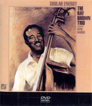 The Ray Brown Trio Soular Energy DVD-A 1