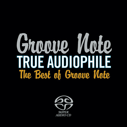True Audiophile The Best Of Groove Note (Volume 1) Hybrid Multi-Channel & Stereo SACD 1