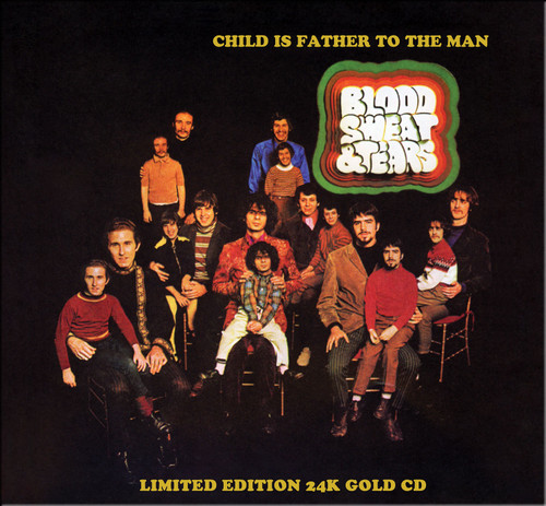Blood, Sweat & Tears Child Is Father To The Man Gold CD 1