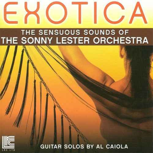 Sonny Lester Orchestra/Exotica: The Sensuous Sounds Of The Sonny Lester 180g LP 1