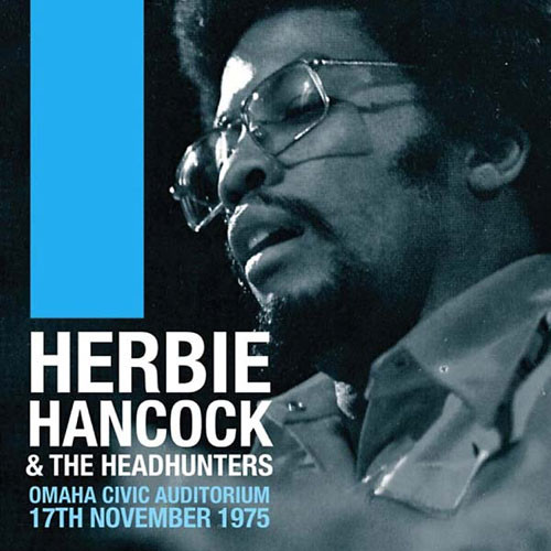 Herbie Hancock & The Headhunters Omaha Civic Auditorium November 17, 1975 180g 2LP