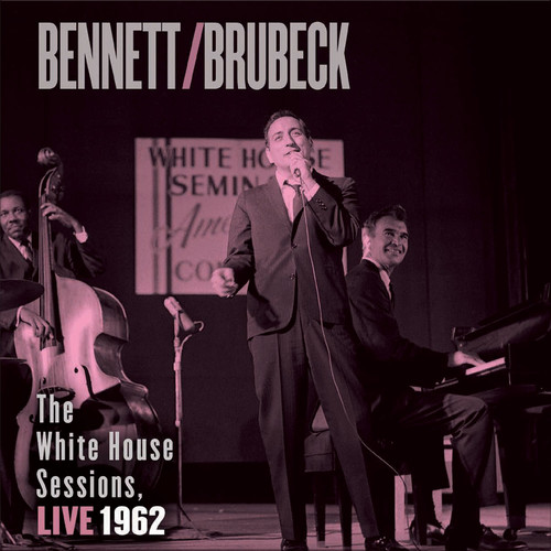 Tony Bennett/Dave Brubeck The White House Sessions Live 1962 180g 2LP