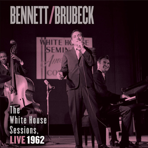 Tony Bennett/Dave Brubeck The White House Sessions Live 1962 180g 2LP 1