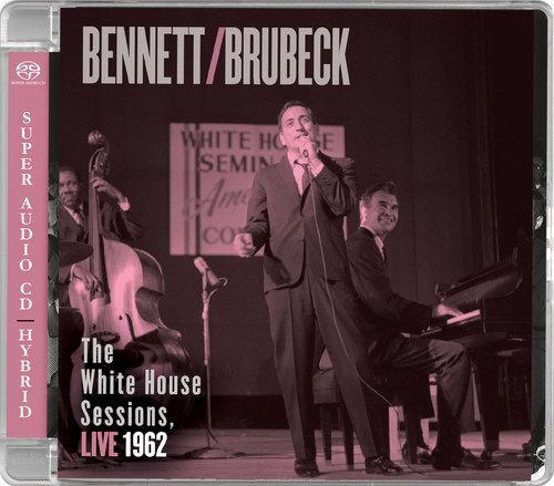 Tony Bennett/Dave Brubeck The White House Sessions Live 1962 Hybrid Stereo SACD 2