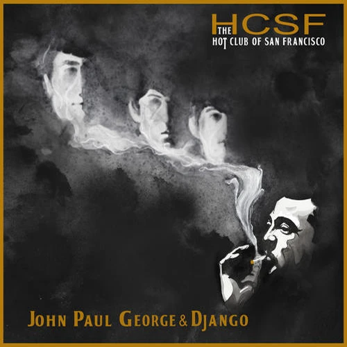 The Hot Club of San Francisco John Paul George & Django 180g LP 1