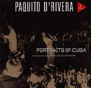 Paquito D'Rivera Portraits of Cuba CD 1