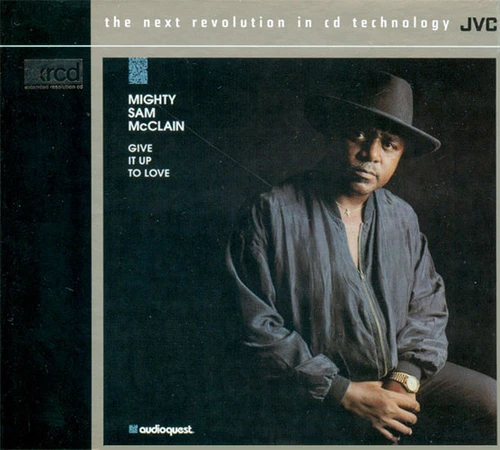 Mighty Sam McClain Give It Up To Love  XRCD 1