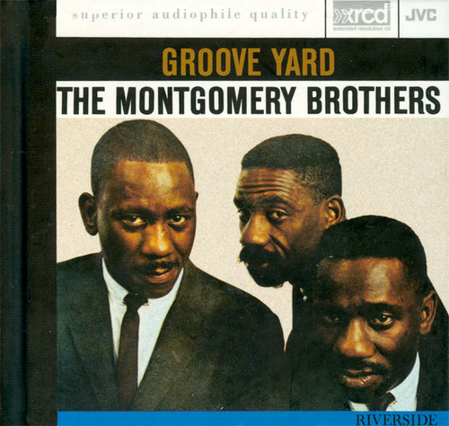 The Montgomery Brothers Groove Yard XRCD 1
