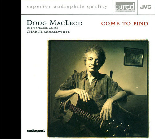 Doug MacLeod Come To Find XRCD 1