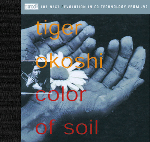 Tiger Okoshi Color Of Soil XRCD2