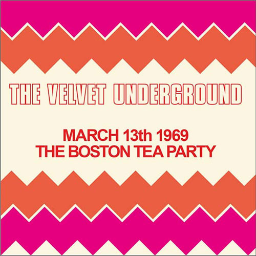 The Velvet Underground The Boston Tea Party March 13th 1969 180g 2LP 1