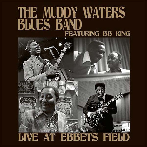The Muddy Waters Blues Band Featuring B.B. King Live at Ebbets Field 180g LP 1