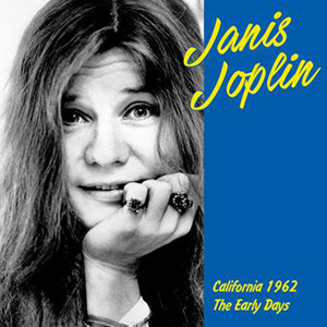 Janis Joplin California 1962: The Early Days LP 1
