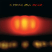 William Orbit My Oracle Lives Uptown 180g Import 2LP 1