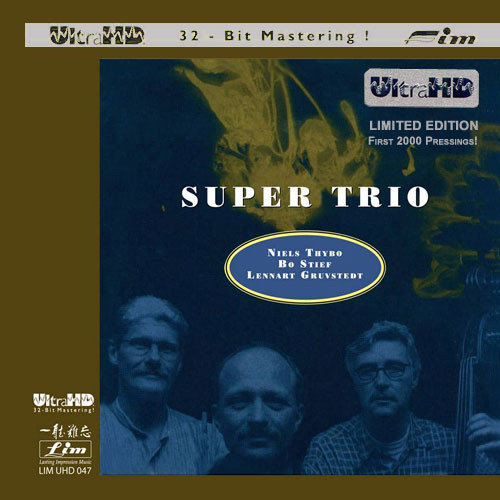 Niels Thybo, Bo Stief & Lennart Gruvstedt Super Trio Limited Edition Ultra HD CD 1