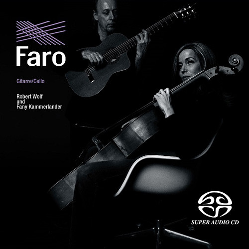 Robert Wolf & Fany Kammerlander Faro...Gitarre/Cello Hybrid Stereo SACD 1