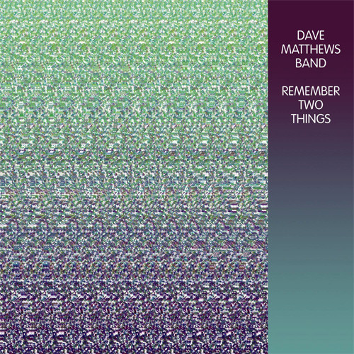 The Dave Matthews Band Remember Two Things 180g 2LP 1
