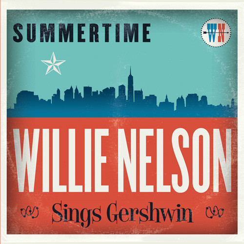 Willie Nelson Summertime: Willie Nelson Sings Gershwin LP 1